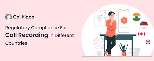 Understanding Telephone Recording Regulations in Different Countries