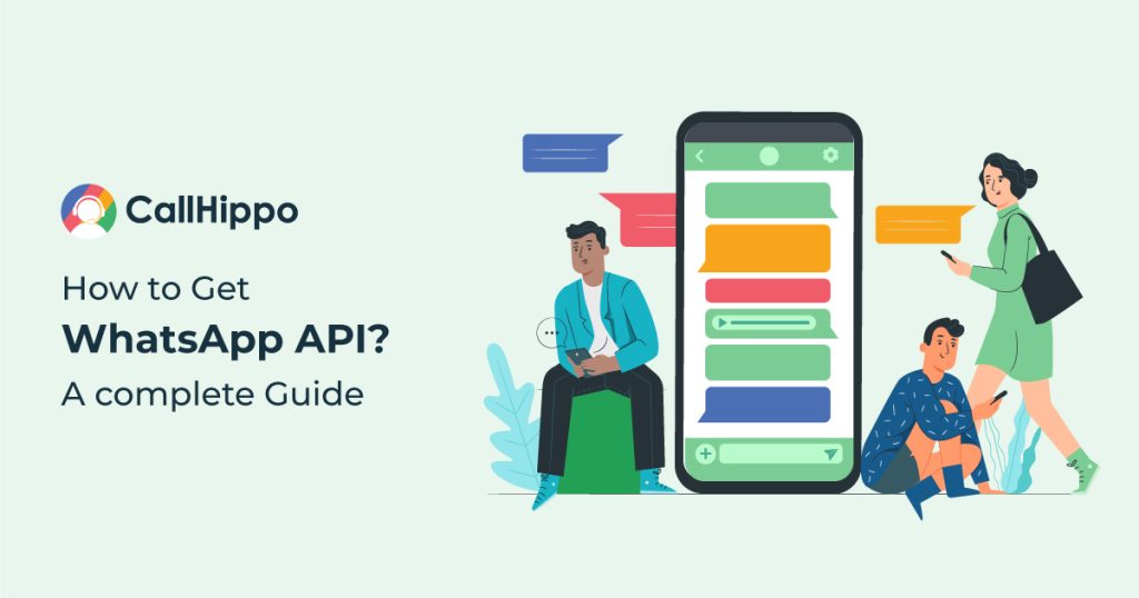 How to Get WhatsApp Business API? A Complete Guide