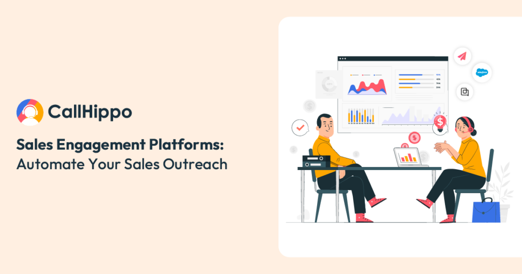 Sales Engagement Platforms: Automate Your Sales Outreach